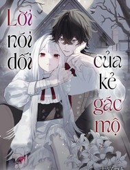 Lời Nói Dối Của Kẻ Gác Mộ đọc online
